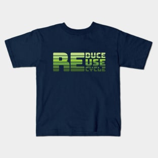 Reduce Reuse Recycle Kids T-Shirt